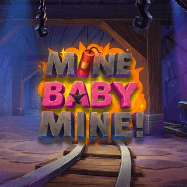 Mine, Baby, Mine!